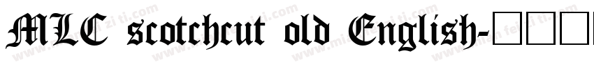MLC scotchcut old English字体转换